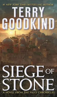 Asediul de piatră: Sister of Darkness: Cronicile lui Nicci, Volumul III - Siege of Stone: Sister of Darkness: The Nicci Chronicles, Volume III
