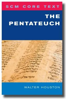 Scm Core Text: Pentateuhul - Scm Core Text: The Pentateuch