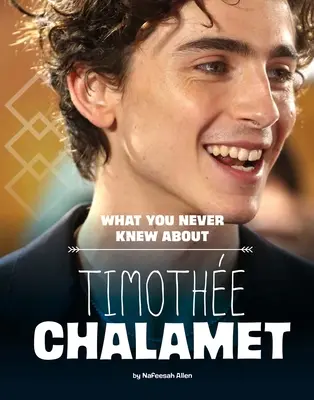 Ce nu ați știut niciodată despre Timothe Chalamet - What You Never Knew about Timothe Chalamet