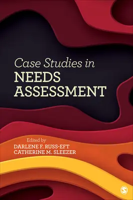Studii de caz în evaluarea nevoilor - Case Studies in Needs Assessment
