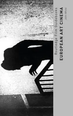 Arta cinematografică europeană - European Art Cinema