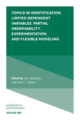 Subiecte în identificare, variabile dependente limitate, observabilitate parțială, experimentare și modelare flexibilă - Topics in Identification, Limited Dependent Variables, Partial Observability, Experimentation, and Flexible Modeling
