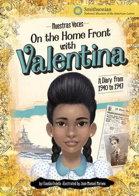 Pe frontul de acasă cu Valentina: un jurnal din 1940 până în 1943 - On the Home Front with Valentina: A Diary from 1940 to 1943