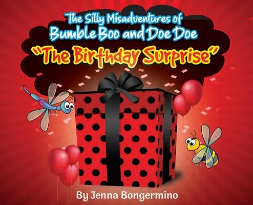 Aventurile prostești ale lui Bumble Boo și Doe Doe - Surpriza zilei de naștere - The Silly Misadventures of Bumble Boo and Doe Doe - The Birthday Surprise