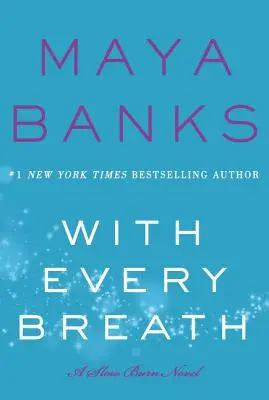 Cu fiecare respirație: Un roman cu ardere lentă - With Every Breath: A Slow Burn Novel