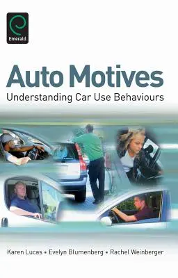 Motive auto: Înțelegerea comportamentelor de utilizare a mașinii - Auto Motives: Understanding Car Use Behaviours