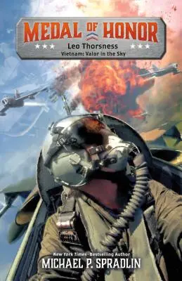 Leo Thorsness: Vietnam: Valoare în cer - Leo Thorsness: Vietnam: Valor in the Sky