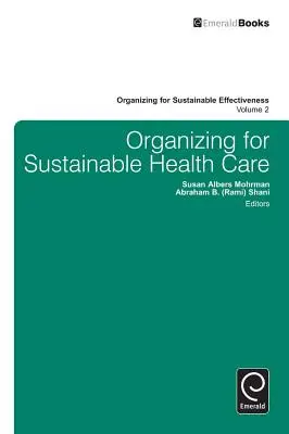 Organizarea pentru o asistență medicală durabilă - Organizing for Sustainable Healthcare