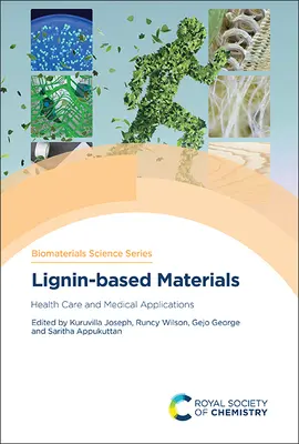 Materiale pe bază de lignină: Îngrijirea sănătății și aplicații medicale - Lignin-Based Materials: Health Care and Medical Applications