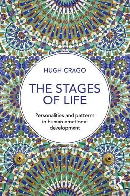 Etapele vieții: Personalități și modele în dezvoltarea emoțională umană - The Stages of Life: Personalities and Patterns in Human Emotional Development