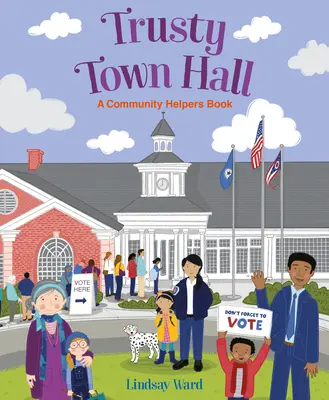 Trusty Town Hall: O carte cu ajutoare comunitare - Trusty Town Hall: A Community Helpers Book