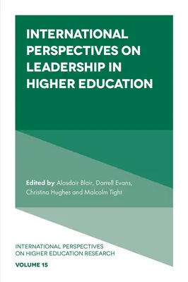 Perspective internaționale asupra leadershipului în învățământul superior - International Perspectives on Leadership in Higher Education