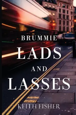 Brummie Lads și Lasses - Brummie Lads and Lasses
