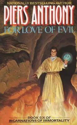 Din dragoste pentru rău: Cartea a șasea din Încarnările nemuririi - For Love of Evil: Book Six of Incarnations of Immortality