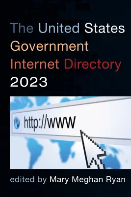 Anuarul Internet al Guvernului Statelor Unite 2023 - The United States Government Internet Directory 2023
