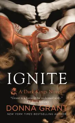 Ignite: Un roman al regilor întunecați - Ignite: A Dark Kings Novel