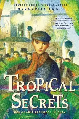 Secrete tropicale: Refugiați ai Holocaustului în Cuba - Tropical Secrets: Holocaust Refugees in Cuba
