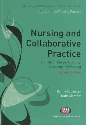 Nursing și practica colaborativă: Un ghid pentru învățarea și lucrul interprofesional - Nursing and Collaborative Practice: A Guide to Interprofessional Learning and Working