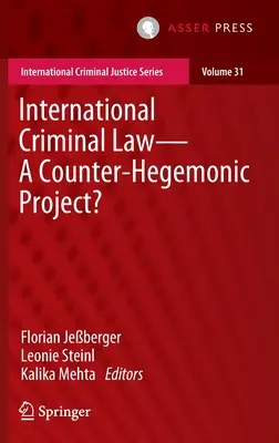 Dreptul penal internațional - un proiect contra-egemonic? - International Criminal Law--A Counter-Hegemonic Project?