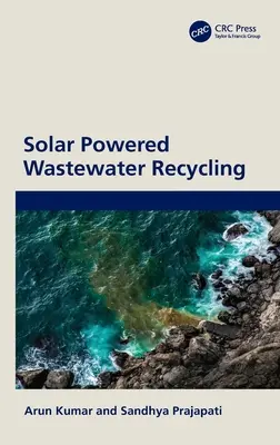 Reciclarea apelor reziduale cu ajutorul energiei solare - Solar Powered Wastewater Recycling