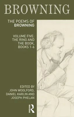 Poemele lui Robert Browning: Volumul cinci: The Ring and the Book, Cărțile 1-6 - The Poems of Robert Browning: Volume Five: The Ring and the Book, Books 1-6