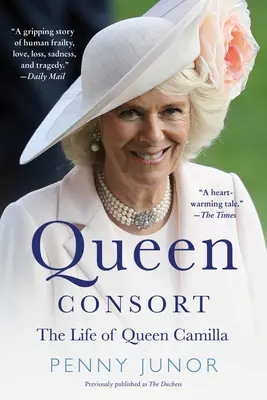 Regina consort (fostă ducesă): Viața reginei Camilla (The Life of Queen Camilla) - Queen Consort (Formerly the Duchess): The Life of Queen Camilla