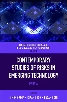 Studii contemporane privind riscurile în tehnologiile emergente (Contemporary Studies of Risks in Emerging Technology) - Contemporary Studies of Risks in Emerging Technology