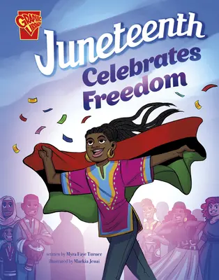 Juneteenth sărbătorește libertatea - Juneteenth Celebrates Freedom
