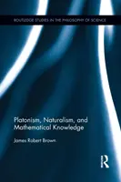 Platonism, naturalism și cunoaștere matematică - Platonism, Naturalism, and Mathematical Knowledge