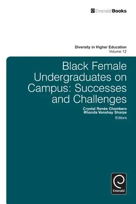 Femei de culoare în campus: Succese și provocări - Black Female Undergraduates on Campus: Successes and Challenges