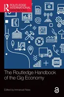 Manualul Routledge al economiei gig - The Routledge Handbook of the Gig Economy