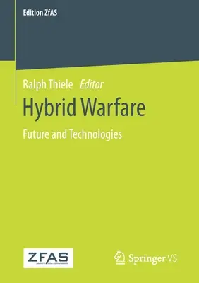 Războiul hibrid: Viitor și tehnologii - Hybrid Warfare: Future and Technologies