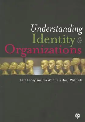 Înțelegerea identității și a organizațiilor - Understanding Identity & Organizations