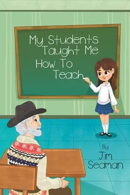 Elevii mei m-au învățat cum să predau - My Students Taught Me How To Teach