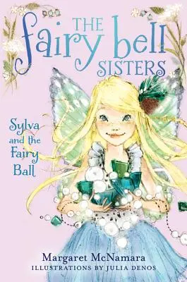 Sylva și Balul Zânelor - Sylva and the Fairy Ball