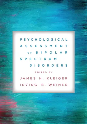 Evaluarea psihologică a tulburărilor din spectrul bipolar - Psychological Assessment of Bipolar Spectrum Disorders