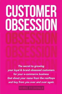 Obsesia clientului - Customer Obsession