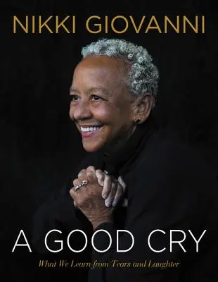 Un plâns bun: Ce învățăm din lacrimi și râs - A Good Cry: What We Learn from Tears and Laughter