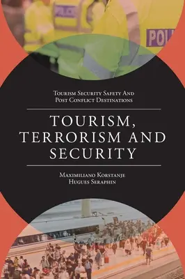 Turism, terorism și securitate - Tourism, Terrorism and Security