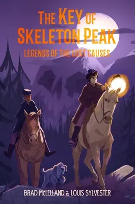 Cheia de la Skeleton Peak: Legendele cauzelor pierdute - The Key of Skeleton Peak: Legends of the Lost Causes