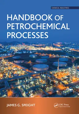 Manual de procese petrochimice - Handbook of Petrochemical Processes