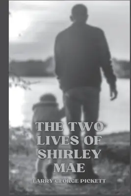 Cele două vieți ale lui Shirley Mae - The Two Lives of Shirley Mae