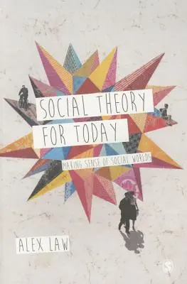 Teoria socială pentru astăzi - Social Theory for Today