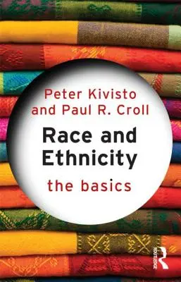 Rasă și etnicitate: Noțiuni de bază - Race and Ethnicity: The Basics