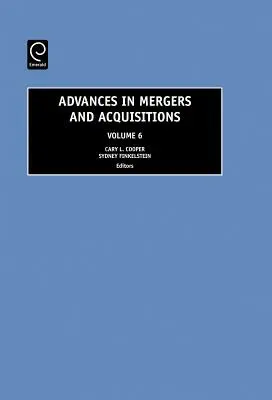 Progrese în domeniul fuziunilor și achizițiilor - Advances in Mergers and Acquisitions