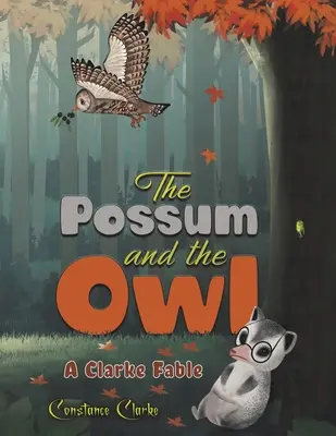 Oposumul și bufnița - The Possum and the Owl