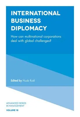 Diplomația afacerilor internaționale: Cum pot corporațiile multinaționale să facă față provocărilor globale? - International Business Diplomacy: How Can Multinational Corporations Deal with Global Challenges?