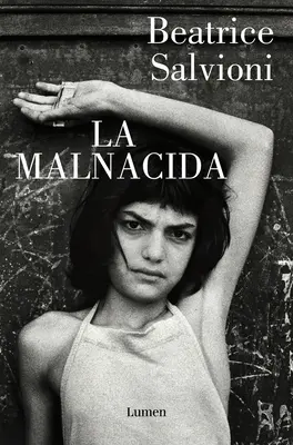 La Malnacida / Cea rea - La Malnacida / The Wicked One