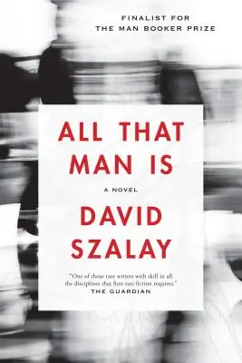 Tot ceea ce este omul - All That Man Is