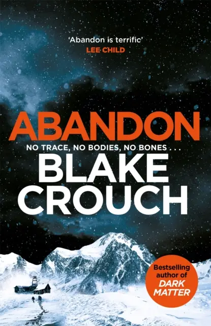 Abandon - O capodoperă a suspansului psihologic de la autorul bestsellerului Dark Matter, aflat în top 10 - Abandon - A masterpiece of psychological suspense from the top ten bestselling author of Dark Matter